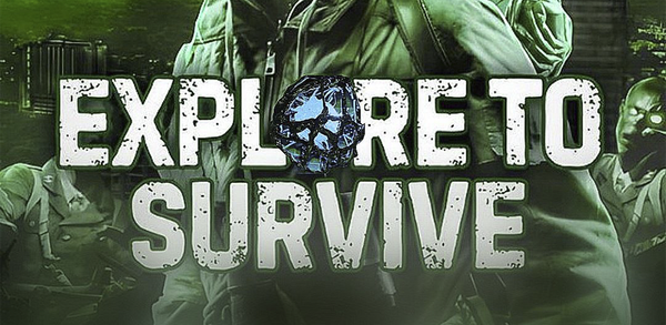 How to Download Explore to Survive for Android image
