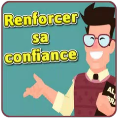 Bâtir La Confiance en Soi アプリダウンロード