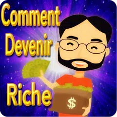 Comment Devenir riche rapideme APK download