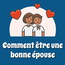 Comment être une bonne épouse  APK