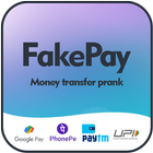 FakePay - Money Transfer Prank icône