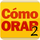 Cómo Orar 2 APK