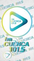 CUENCA FM 101.5 Affiche