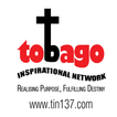 ”Tobago Inspirational Network