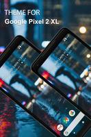 Тема для Google Pixel 2 XL постер