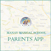 Manav Mangal School ParentApp