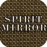 Spirit Mirror