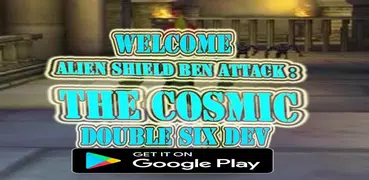 Alien Shield Ben Attack : The Cosmic