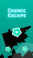 Cosmic Escape Poster
