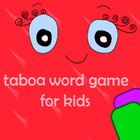 Tabooa Word Game for Kids