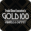 ”Trade Show Executive's Gold 100 Awards & Summit