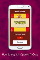 How to say it in Spanish? Learn Spanish Quiz! capture d'écran 1