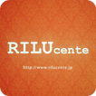 RILUcente（リルチェンテ）