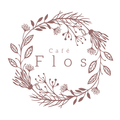 Cafe Flos/カフェフロース