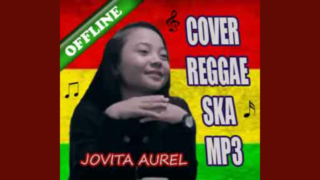 Cover Reggea Mp3 Jovita Aurel For Android Apk Download