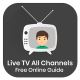 Live TV All Channels Free Online Guide icône