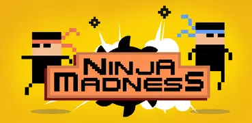 Ninja Madness