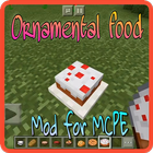 Ornamental food mod for MCPE icône