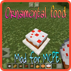 Ornamental food mod for MCPE icono