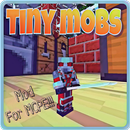 Tiny mobs mod for mcpe APK