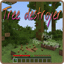 Tree destroyer mod for mcpe APK