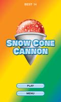 Snow Cone Cannon Fun Plakat