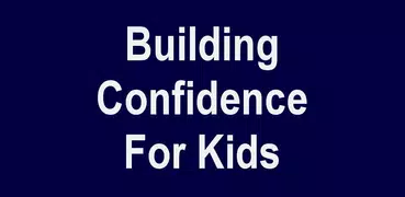 Building Confidence For Kids