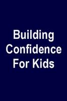 Building Confidence For Kids poster