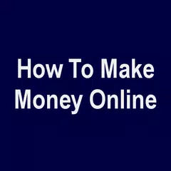 How To Make Money Online APK download