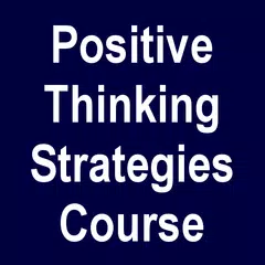 Positive Thinking Strategies アプリダウンロード