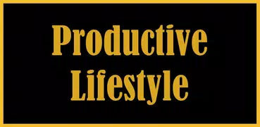 Productive Lifestyle