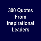 300 Quotes From Inspirational Leaders ikon