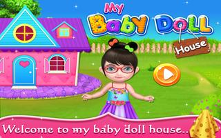 My Baby Doll House Plakat