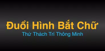 Đuổi Hình Bắt Chữ 2019 - Duoi Hinh Bat Chu