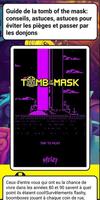 Guide For Tomb of the Mask 2020 capture d'écran 3