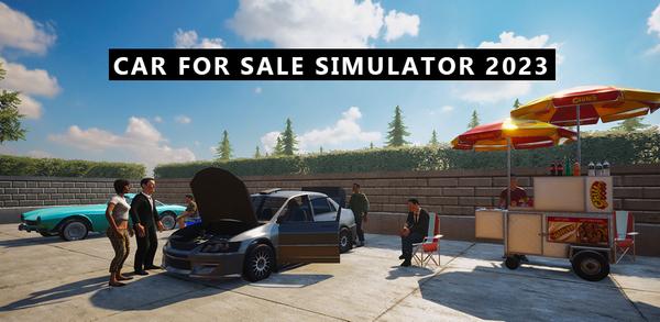 Como baixar Car For Sale Simulator 2023 de graça image