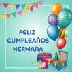 Feliz Cumpleaños Hermana