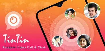 TinTin - Random Video call & Chat