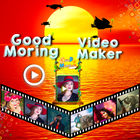 Good Morning video maker icône