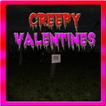 Creepy Valentines