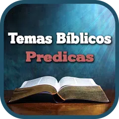 Temas Bíblicos Predicas APK download