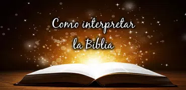 Como interpretar la Biblia