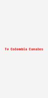 Colombia Tv Canales Poster