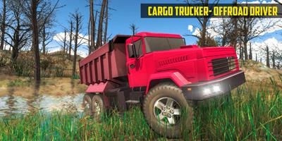 Offroad Driver Cargo Trucker poster