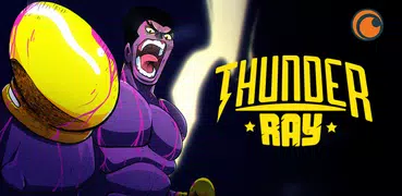 Crunchyroll: Thunder Ray