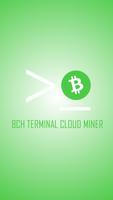 BCH TERMINAL CLOUD MINER poster
