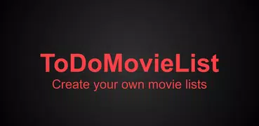 ToDoMovieList - Movie Watchlist Manager