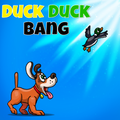 Duck Duck Bang