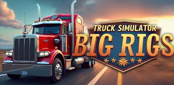 Cómo descargar la última versión de Truck Simulator Big Rigs APK 1.0 para Android 2025 image