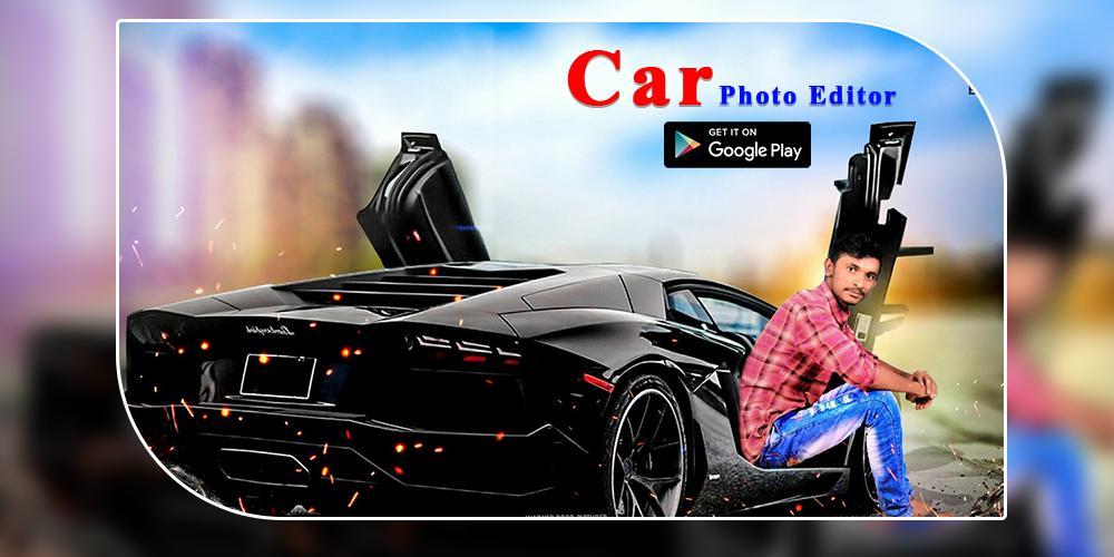 car photo editor : luxury car APK for Android Download